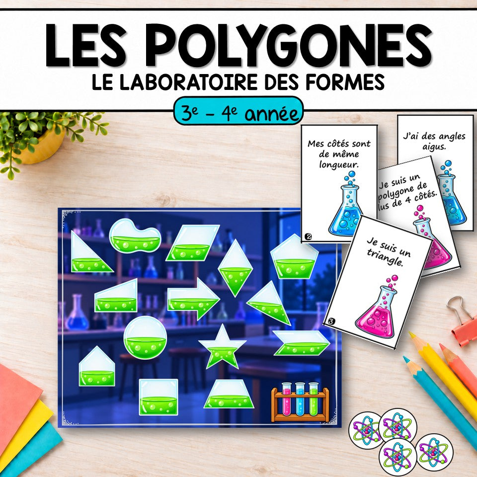 Le laboratoire des polygones  Atelier de géométrie : 3e et 4e année