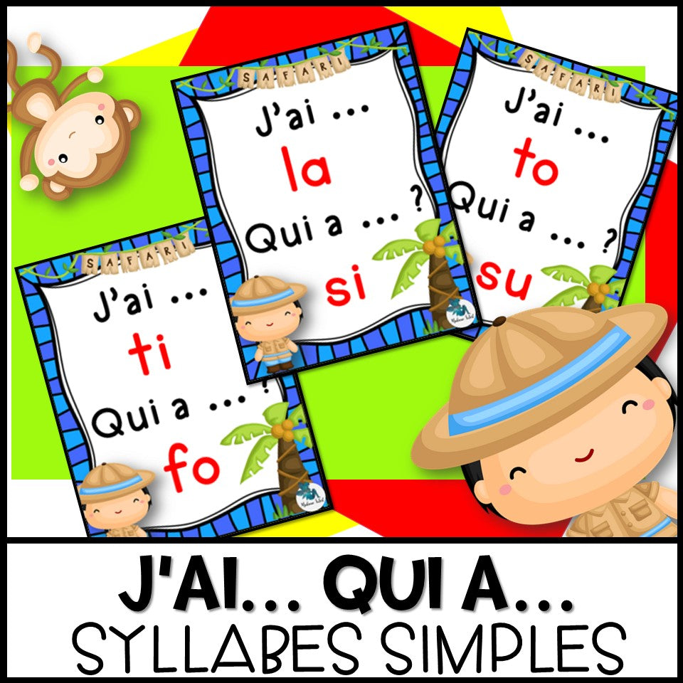 J'ai ... Qui a ...? Les syllabes simples