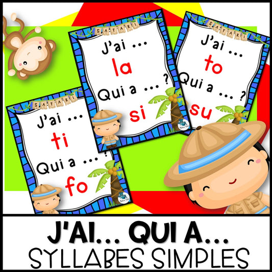 J'ai ... Qui a ...? Les syllabes simples
